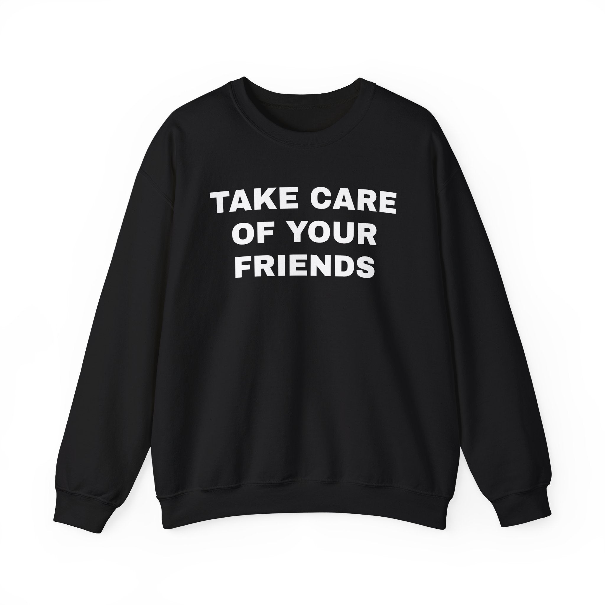 Take Care of Your Friends Crewneck Sweater - Image 3